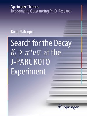 cover image of Search for the Decay K_L → π^0\nu\bar{\nu} at the J-PARC KOTO Experiment